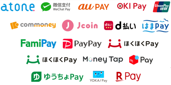 atone, WeChat Pay, auPAY, OKI Pay, Union Pay, commoney, Jcoin, d払い, はまPay, FamiPay, PayPay, ほくほくPay, Money Tap, メルPay, ゆうちょPay, YOKA Pay, R Pay